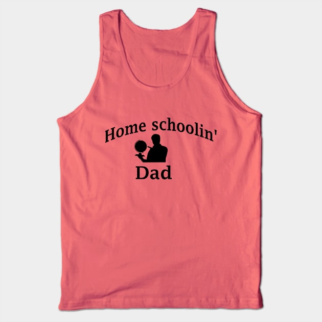 Home Schooling Dad for at-home teacher Tank Top by Comic Dzyns